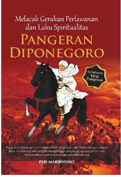 Melacak Gerakan Perlawanan dan Laku Spiritualitas Pangeran Diponegoro
